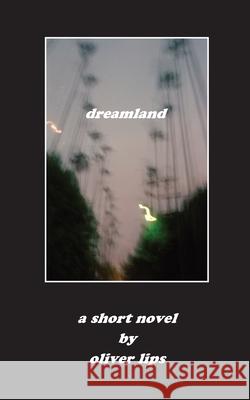 dreamland Lips Oliver Lips 9798513910756