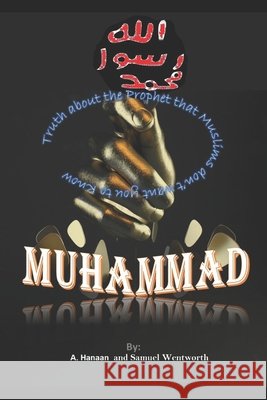 Muhammad: The Prophet of Mercy Wentworth, Labiba Jarrin 9798513959526 Independently Published