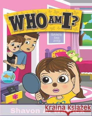 Who Am I Shavon A Warrick 9798514157945