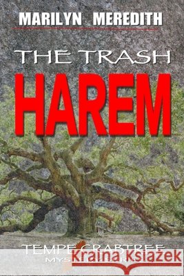 The Trash Harem Marilyn Meredith 9798514488278