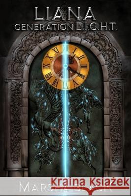 Liana: Generation L.I.G.H.T Marsha Black   9798514558179 Independently Published