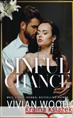 Sinful Chance Vivian Wood 9798514569182 Independently Published