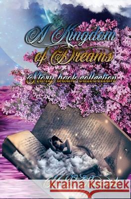 A Kingdom of Dreams M L Ruscsak 9798514670406