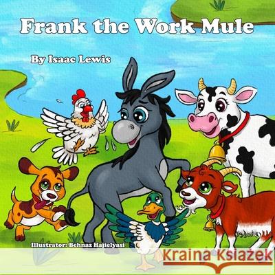 Frank The Work Mule Isaac Lewis 9798514720880