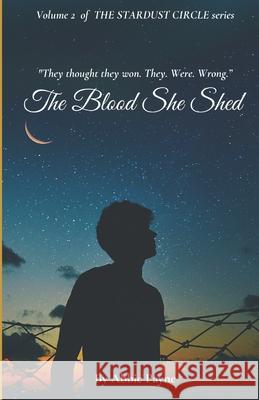 The Blood She Shed Abbie M Payne 9798514728213 Independently Published