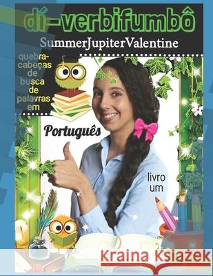 dí-verbifumbô , Summerjupitervalentine 9798514917327 Independently Published