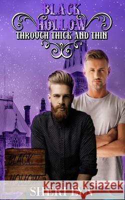 Black Hollow: Through Thick and Thin Black Hollow, Sheri Lyn 9798515148355