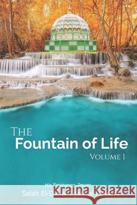 The Fountain of Life Salah El-Din Al-Tijani 9798515177966 Independently Published