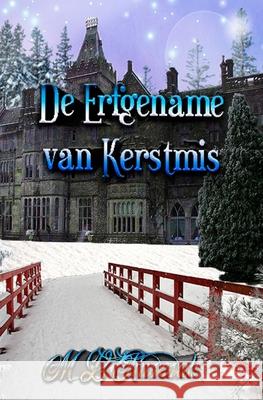 De erfgename van Kerstmis M L Ruscsak 9798515327033 Independently Published