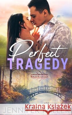 Perfect Tragedy Miller Jennifer Miller 9798515414511