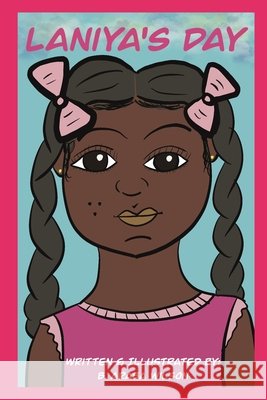 Laniya's Day B Araba Wilson 9798515812126 Independently Published