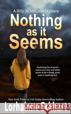 Nothing As It Seems Lorhainne Eckhart 9798515852450 Independently Published