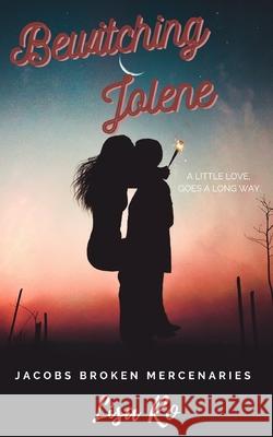 Bewitching Jolene: Bad Science Lisa Ro 9798515866044 Independently Published