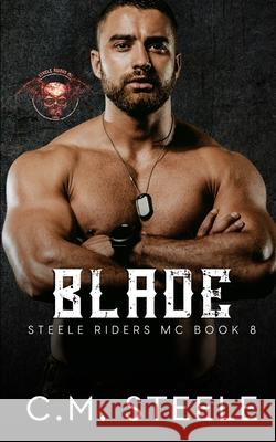 Blade C M Steele 9798515869441 Independently Published