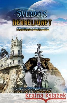 Sverdets Hemmelighet: Obsidian Krøniker M L Ruscsak 9798516395475 Independently Published