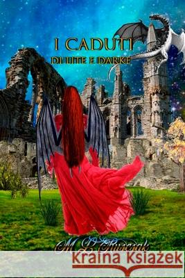I Caduti: Di Lite e Darke M L Ruscsak 9798517070722 Independently Published