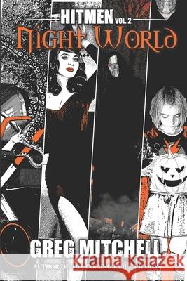 Night World: Hitmen Vol. 2 Greg Mitchell 9798517099020
