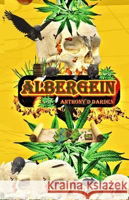 Albergein: FIRST PRINT REVISED (Catch a Killer 2020) Anthony D Darden 9798517168689 Independently Published