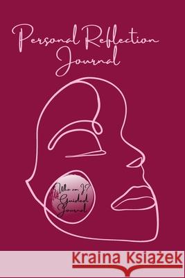 Personal (Guided) Reflection Journal: Get to know who you really are Brands, Anake 9798517341976