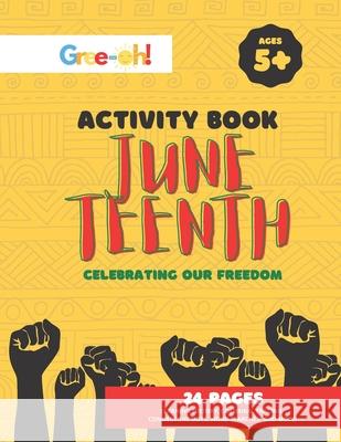 Juneteenth: Celebrating Our Freedom: Activity Book Talia Bennett, Lacei Sams 9798518137073 Independently Published