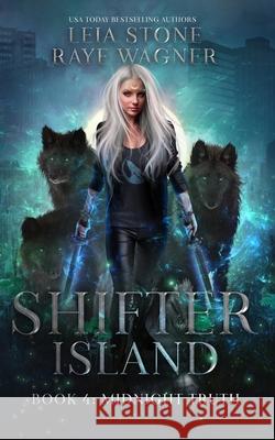 Midnight Truth Raye Wagner, Leia Stone 9798518528802 Independently Published