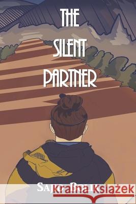 The Silent Partner Sajid Bolia 9798518541658 Independently Published