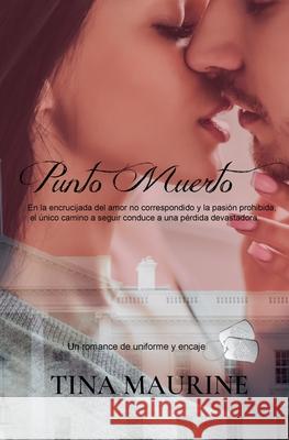Punto Muerto Tina Maurine 9798518576629