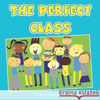 The Perfect Class Maryam Munir 9798518631137