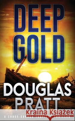 Deep Gold Douglas Pratt 9798518997509 Independently Published
