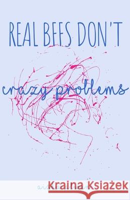 Crazy Problems Aisha Alwan 9798519282963