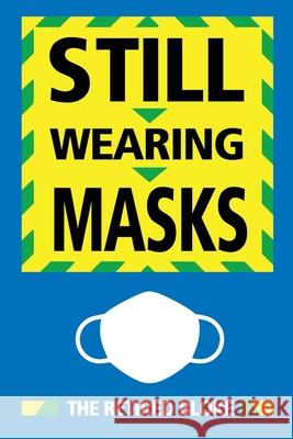Still Wearing Masks Cook David Alan Cook 9798519464475