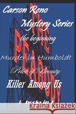 Carson Reno Mystery Series - the beginning: the beginning Gerald Darnell 9798519676229