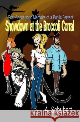 Showdown at the Broccoli Corral Anja Schubert 9798519731225 Independently Published