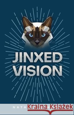 Jinxed Vision Natalie Simone, Kinsley River 9798519784085 Independently Published