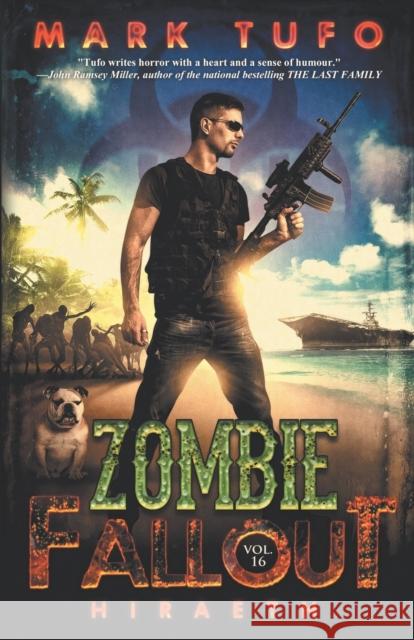 Zombie Fallout 16: Hiraeth Tufo, Mark 9798519784542 Independently published