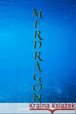 Merdragon Laura A Lahtinen 9798519794428