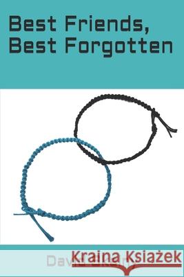 Best Friends, Best Forgotten David Skalny, David Skalny 9798520141730