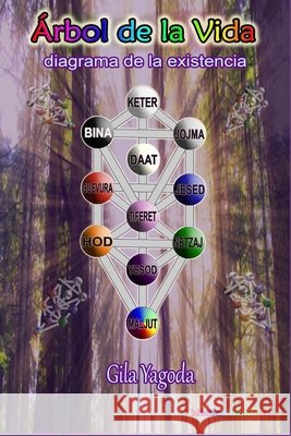 Árbol de la Vida: Diagrama de la existencia Yagoda, Gila 9798520318774