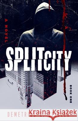 Split City Zeigler Demetrius E. Zeigler 9798520606482