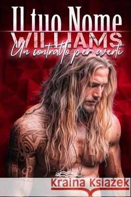 Il tuo nome: Williams (Volume 1) Valli, Cara 9798520624264