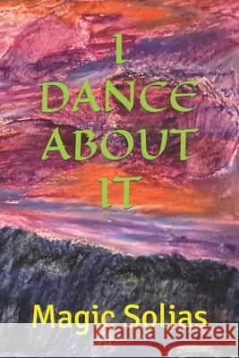 I Dance About It Groger Ingo Groger 9798520709602