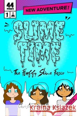Slime Time: and The Fluffy Slime Fiasco Burgado, Luis, Jr. 9798520735571