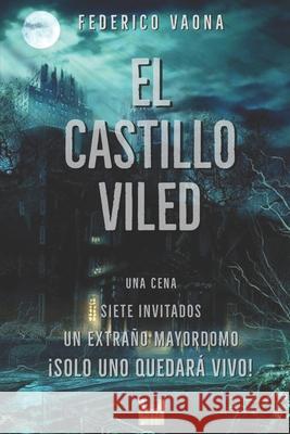 El Castillo Viled Federico Vaona 9798520741152 Independently Published
