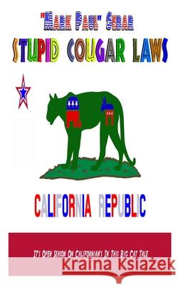 Stupid Cougar Laws Mark Sebar 9798520760108