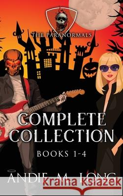 The Paranormals Complete Collection: Books 1-4 Long, Andie M. 9798521166893
