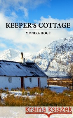 Keeper's Cottage Monika Hoge 9798521276592