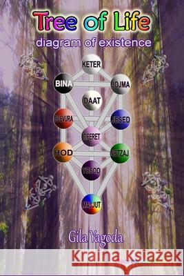 Tree of Life: Diagram of Existence Gila Yagoda 9798521292356