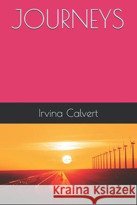 Journeys Irvina Calvert 9798521436781