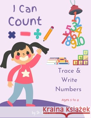 Trace & Write Numbers 0-10 April Hendrix Stone 9798521489213