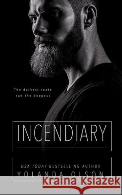 Incendiary Olson Yolanda Olson 9798521619214 Independently published